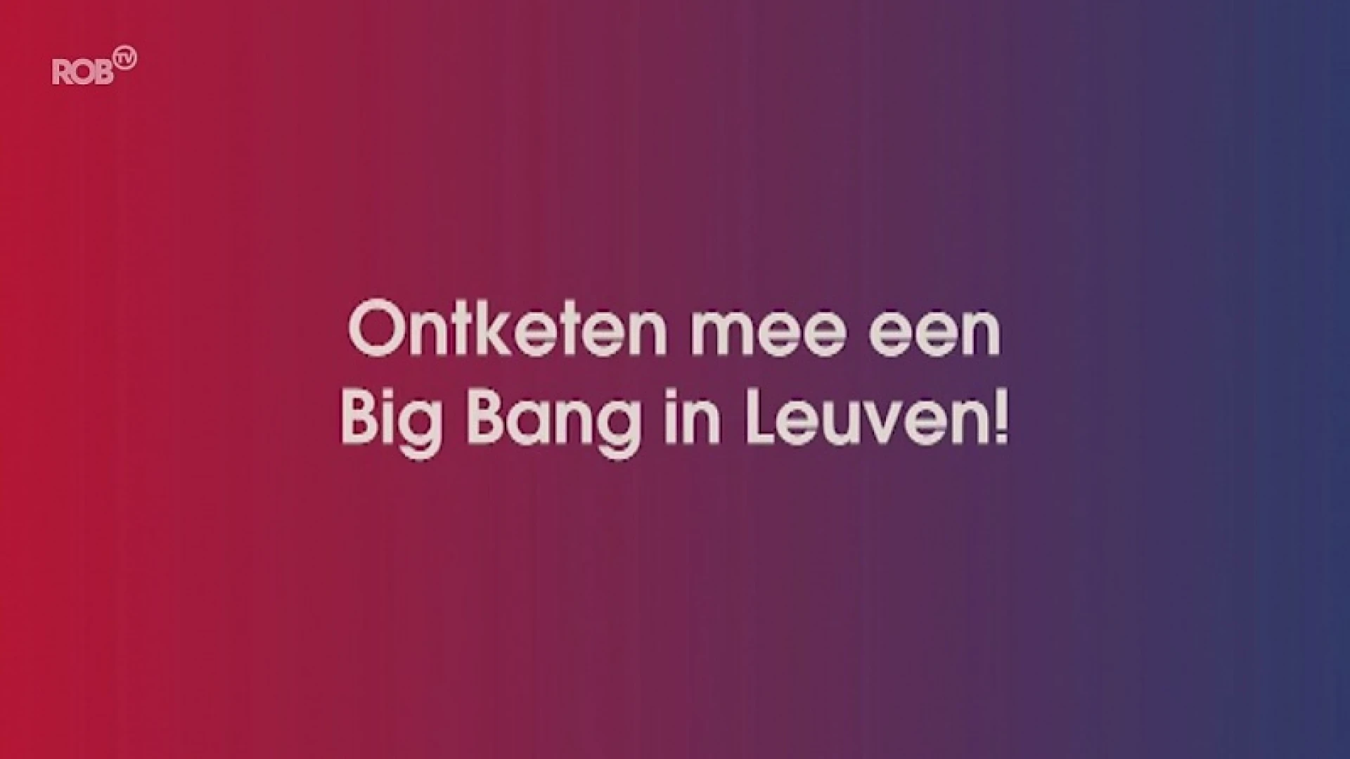 Leuven zet oerknal theorie en Leuvense grondlegger in de kijker met stadsfestival Big Bang 2021