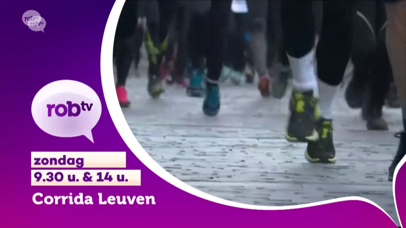 Volg zondag vanaf 9.30 u. LIVE de corrida in Leuven, heruitzending om 14 u.