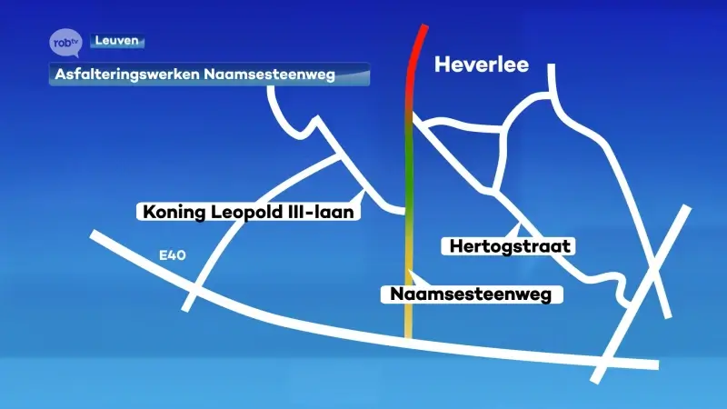 Naamsesteenweg in Leuven krijgt stevige opknapbeurt: hinder tot midden augustus